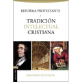 La Reforma Protestante Y La Tradici��n Intelectual Cristiana - Paperback