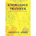 Knowledge Transfer: A Practical Approach - Hardcover