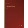 The Ring and the Book: Vol. III - Paperback