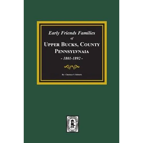 Early Friends Families of Upper BUCKS COUNTY, Pennsylvania - Paperback