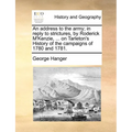 An Address to the Army; In Reply to Strictures, by Roderick M'Kenzie, ... on Tarleton's History of the Campaigns of 1780 and 1781. - Paperback