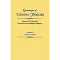 Genealogies of Virginia Families from Tyler's Quarterly Historical and Genealogical Magazine. in Four Volumes. Volume II: Gildart - Pettus - Paperback