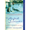 The Perfect Summer: England 1911, Just Before the Storm - Paperback