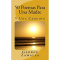 50 Poemas Para Una Madre: Y Una Canción - Paperback