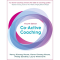 Co-Active Coaching: The Proven Framework for Transformative Conversations at Work and in Life - Paperback
