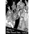 Whiskey and Other Unusual Ghosts - Paperback