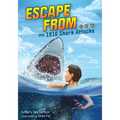 Escape from . . . the 1916 Shark Attacks - Hardcover