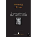The Price of Love: The Selected Works of Colin Murray Parkes - Paperback