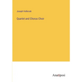 Quartet and Chorus Choir - Paperback
