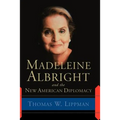 Madeleine Albright and the New American Diplomacy - Paperback