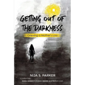 Grieving a Mother's Loss: Getting Out of the Darkness - Paperback