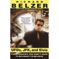 Ufos, Jfk, and Elvis: Conspiracies You Don't Have to Be Crazy to Believe - Paperback