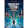 Insert Coin to Continue - Paperback