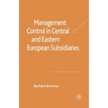 Management Control in Central and Eastern European Subsidiaries - Paperback