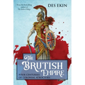 The Brutish Empire: Four Centuries of Colonial Atrocities - Paperback