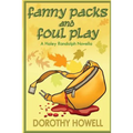 Fanny Packs and Foul Play (A Haley Randolph Mystery) - Paperback