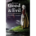 Between Good & Evil: Curse of the Windsor Witch's Daughter - Paperback