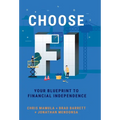 Choose FI: Your Blueprint to Financial Independence - Hardcover