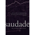 Saudade: The Possibilities of Place - Paperback