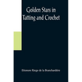 Golden Stars in Tatting and Crochet - Paperback