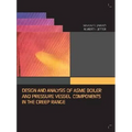 Design and Analysis of ASME Pressure Vessel Components in the Creep Range - Hardcover