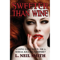 Sweeter Than Wine - Paperback