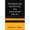 Information, Incentives, and Education Policy - Hardcover
