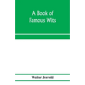 A book of famous wits - Paperback