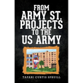 From Army St. Projects to the US Army - Paperback