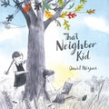 That Neighbor Kid - Hardcover