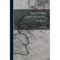 Brigham's Destroying Angel - Paperback