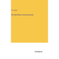The odd-fellow's imroved manual - Hardcover