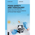 Food Safety and Toxicology: Present and Future Perspectives - Hardcover