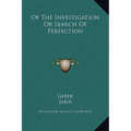 Of the Investigation or Search of Perfection - Hardcover