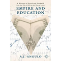 Empire and Education: A History of Greed and Goodwill from the War of 1898 to the War on Terror - Paperback