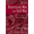 Depression, War, and Cold War: Studies in Political Economy - Hardcover