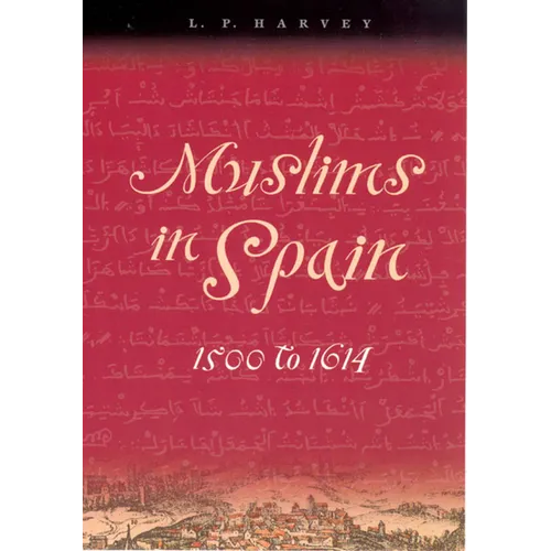 Muslims in Spain, 1500 to 1614 - Paperback