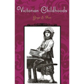 Victorian Childhoods - Hardcover