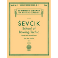 Otakar Sevcik School of Bowing Technics Op. 2 Book 1 Violin Method Studies for Beginners and Advanced Players Schirmer Library of Classics Volume 1182 - Paperback