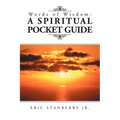 Words of Wisdom: A Spiritual Pocket Guide - Paperback