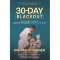 30 Day Blackout: How to help your kids turn off the screen and turn to their family - Paperback