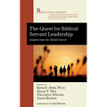 The Quest for Biblical Servant Leadership: Insights from the Global Church - Hardcover