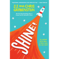 Shine! - Hardcover
