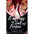 The Empress of Salt and Fortune - Paperback
