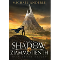 In the Shadow of Ziammontienth - Hardcover
