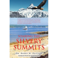 Soaring the Silvery Summits - Paperback