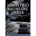 Haunted Bachelors Grove - Paperback