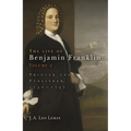 The Life of Benjamin Franklin, Volume 2: Printer and Publisher, 173-1747 - Hardcover