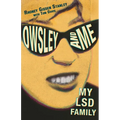 Owsley and Me: My LSD Family - Paperback