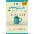 The Workplace Writer's Process: A Guide to Getting the Job Done - Paperback